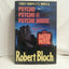 Three Complete Novels (Psycho, Psycho II, and Psycho House)