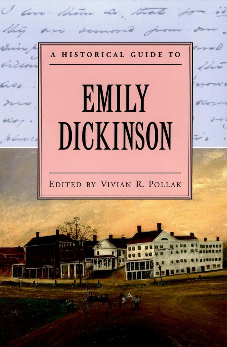 A Historical Guide to Emily Dickinson (Historical Guides to American Authors)