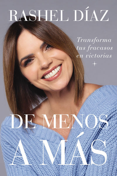 De menos a más: Transforma tus fracasos en victorias (Spanish Edition)