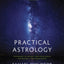 Practical Astrology: Techniques to Awaken Your Inner Zodiac