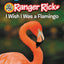 Ranger Rick: I Wish I Was a Flamingo (I Can Read Level 1)