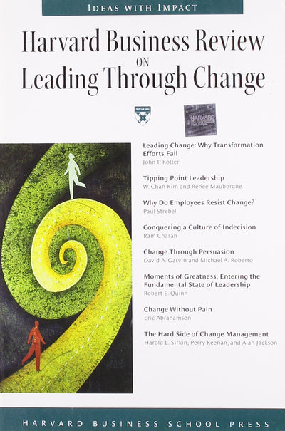 Harvard Business Review on Leading Through Change (Harvard Business Review Paperback Series)