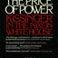 The Price of Power: Kissinger in the Nixon White House