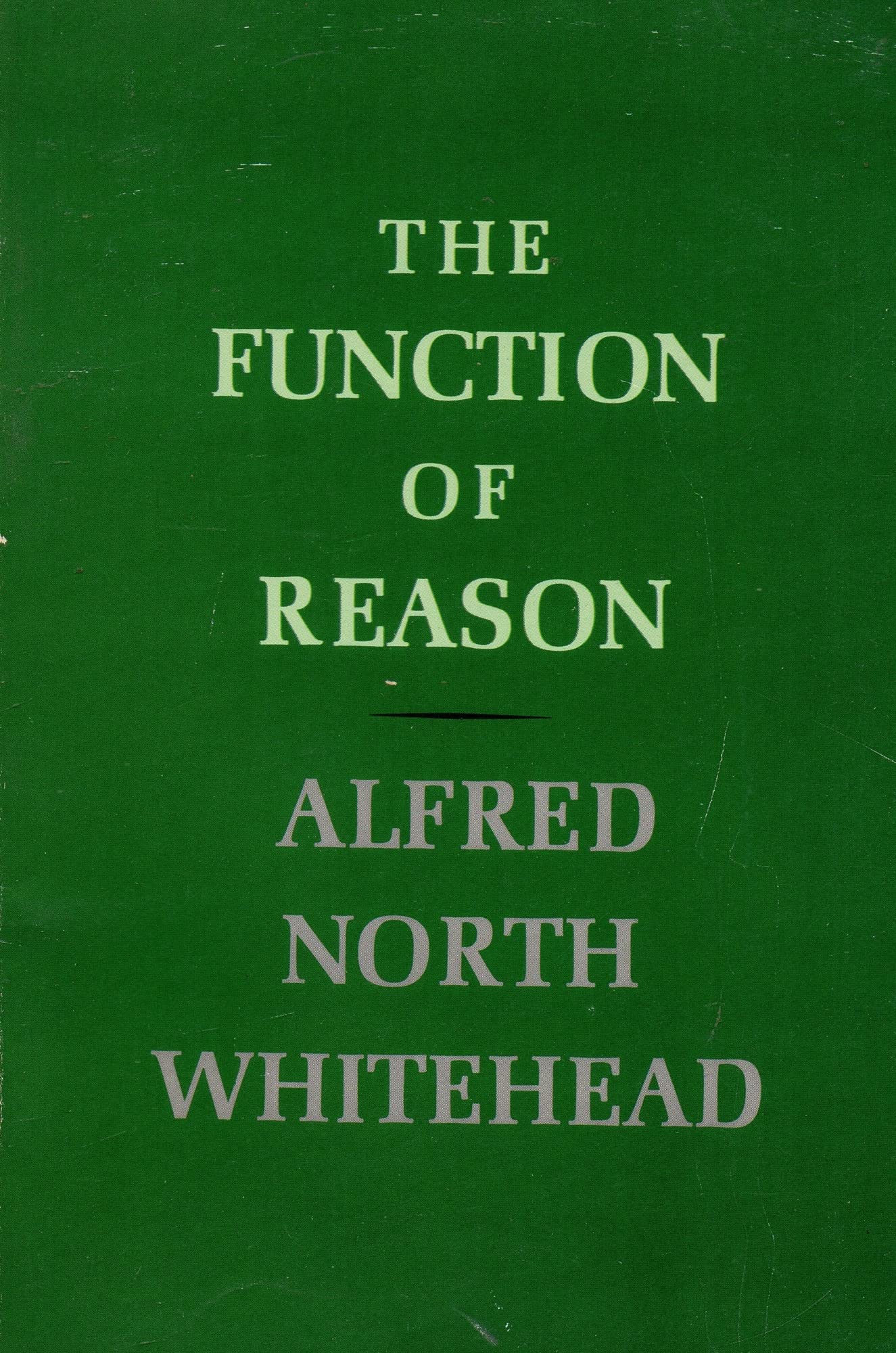 Function of Reason by Whitehead, Alfred North