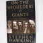On The Shoulders Of Giants: The Great Works Of Physics And Astronomy