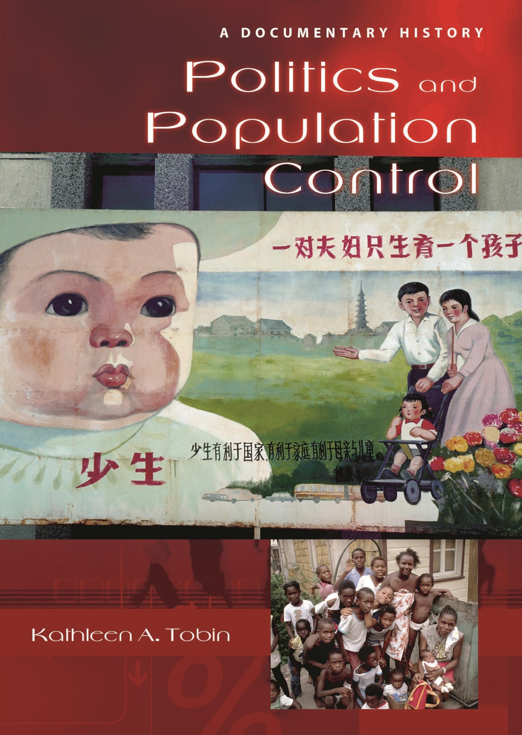 Politics and Population Control: A Documentary History (Documentary Reference Collections)