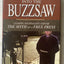 Into the Buzzsaw: Leading Journalists Expose the Myth of a F