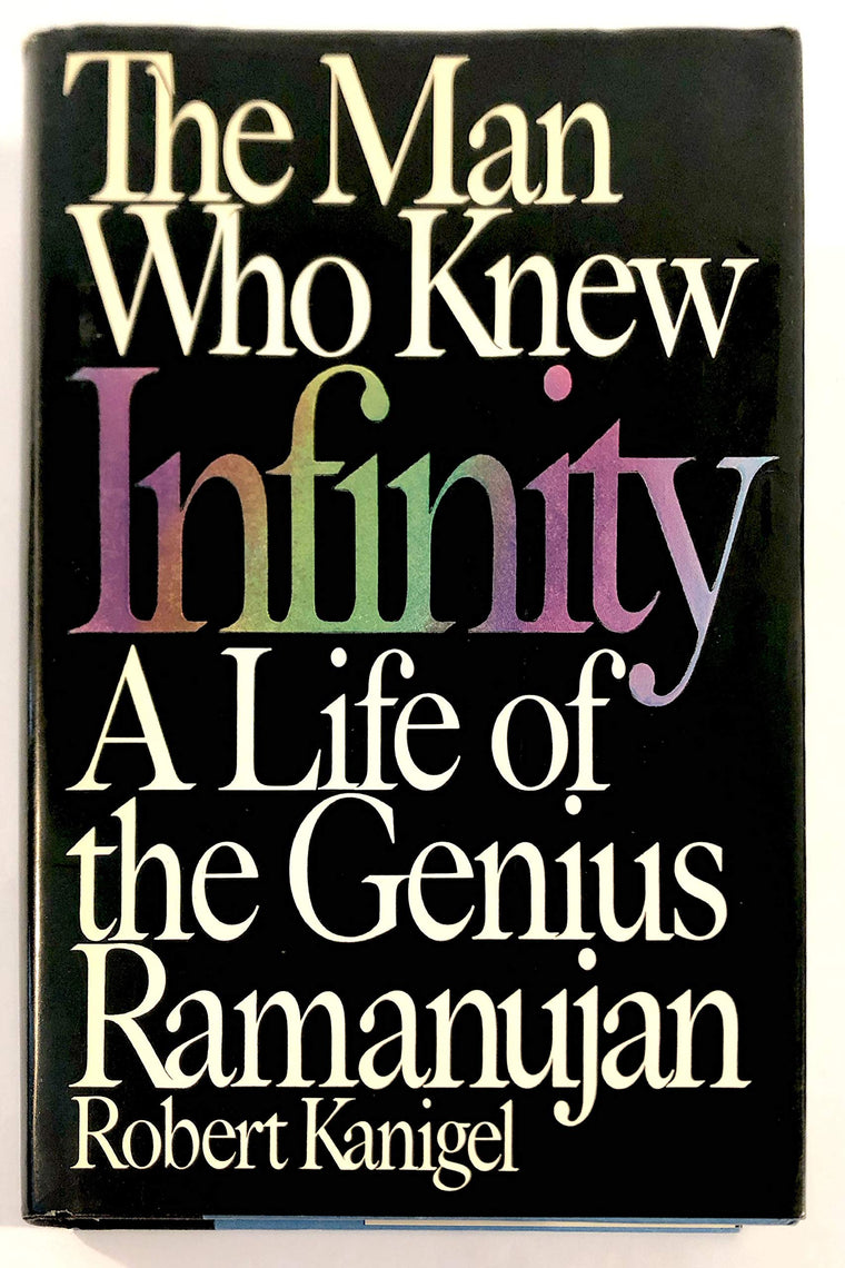 The Man Who Knew Infinity: A Life of the Genius Ramanujan