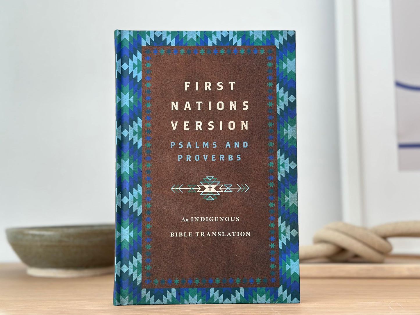 First Nations Version Psalms and Proverbs: An Indigenous Bible Translation