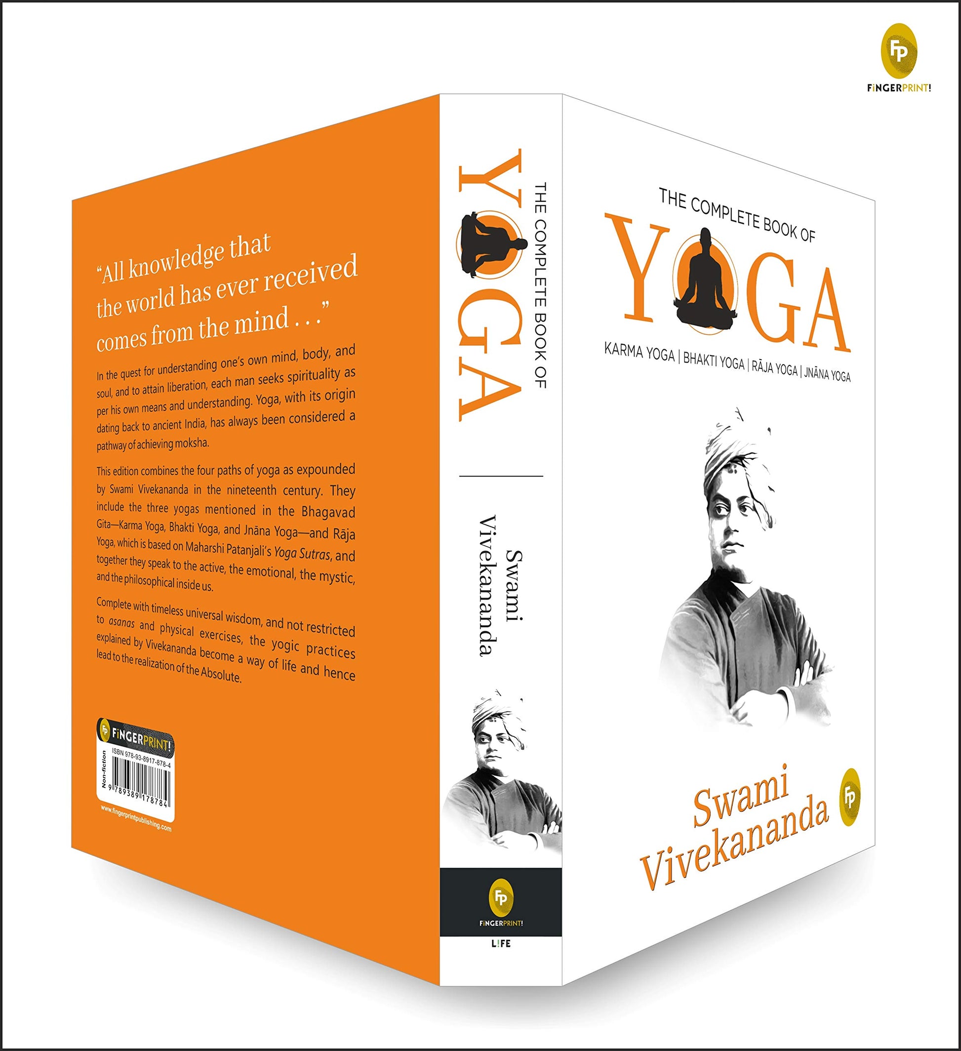 Complete Book of Yoga: Karma Yoga, Bhakti Yoga, Raja Yoga, Jnana Yoga, The
