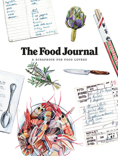 The Food Journal: A Scrapbook for Food Lovers