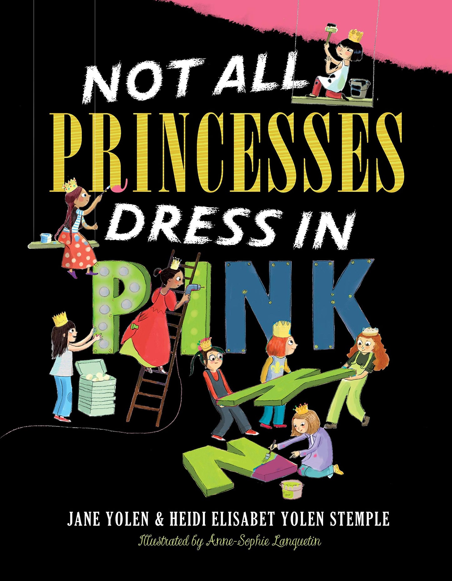 Not All Princesses Dress in Pink by Jane Yolen