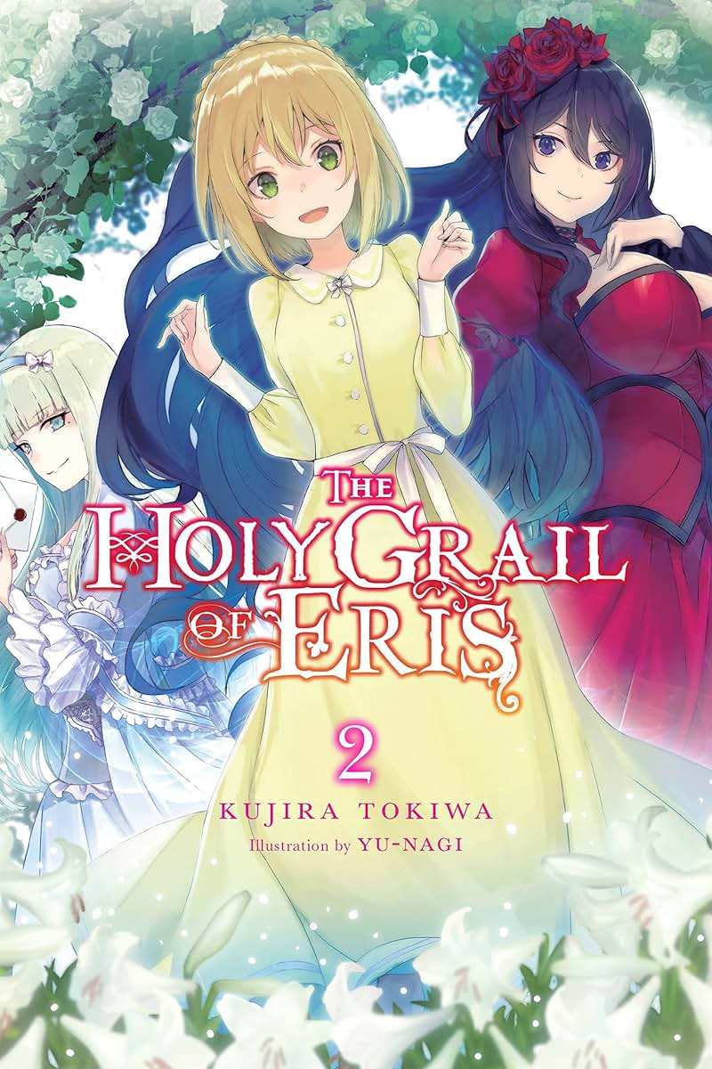 The Holy Grail of Eris, Vol. 2 (light novel) (Volume 2)