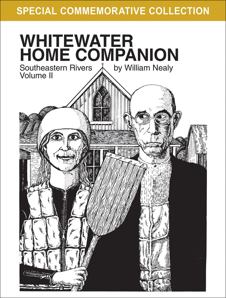 Whitewater Home Companion: Southeastern Rivers, Volume 2 (The William Nealy Collection)