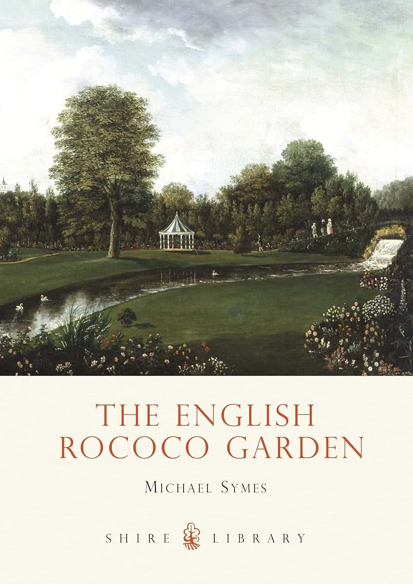 The English Rococo Garden (Shire Library)