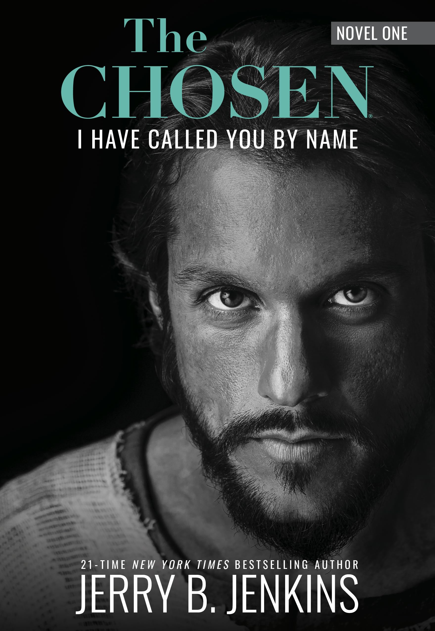 The Chosen - I Have Called You by Name: A Novel Based on Season 1 of the Critically Acclaimed TV Series (Revised & Expanded)