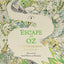 Escape to Oz: A Colouring Book Adventure