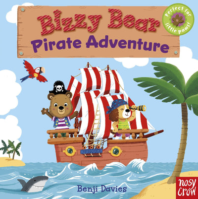 Bizzy Bear: Pirate Adventure: (Interactive Board Book About a Pirate Treasure Hunt for Toddlers - With Sturdy Tabs and Slides to Push and Pull)