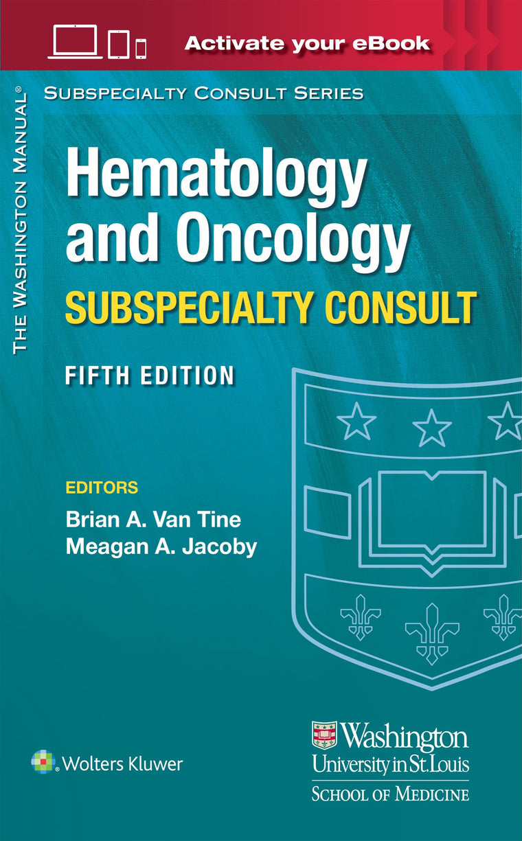 The Washington Manual Hematology and Oncology Subspecialty Consult (The Washington Manual Subspecialty Consult Series)