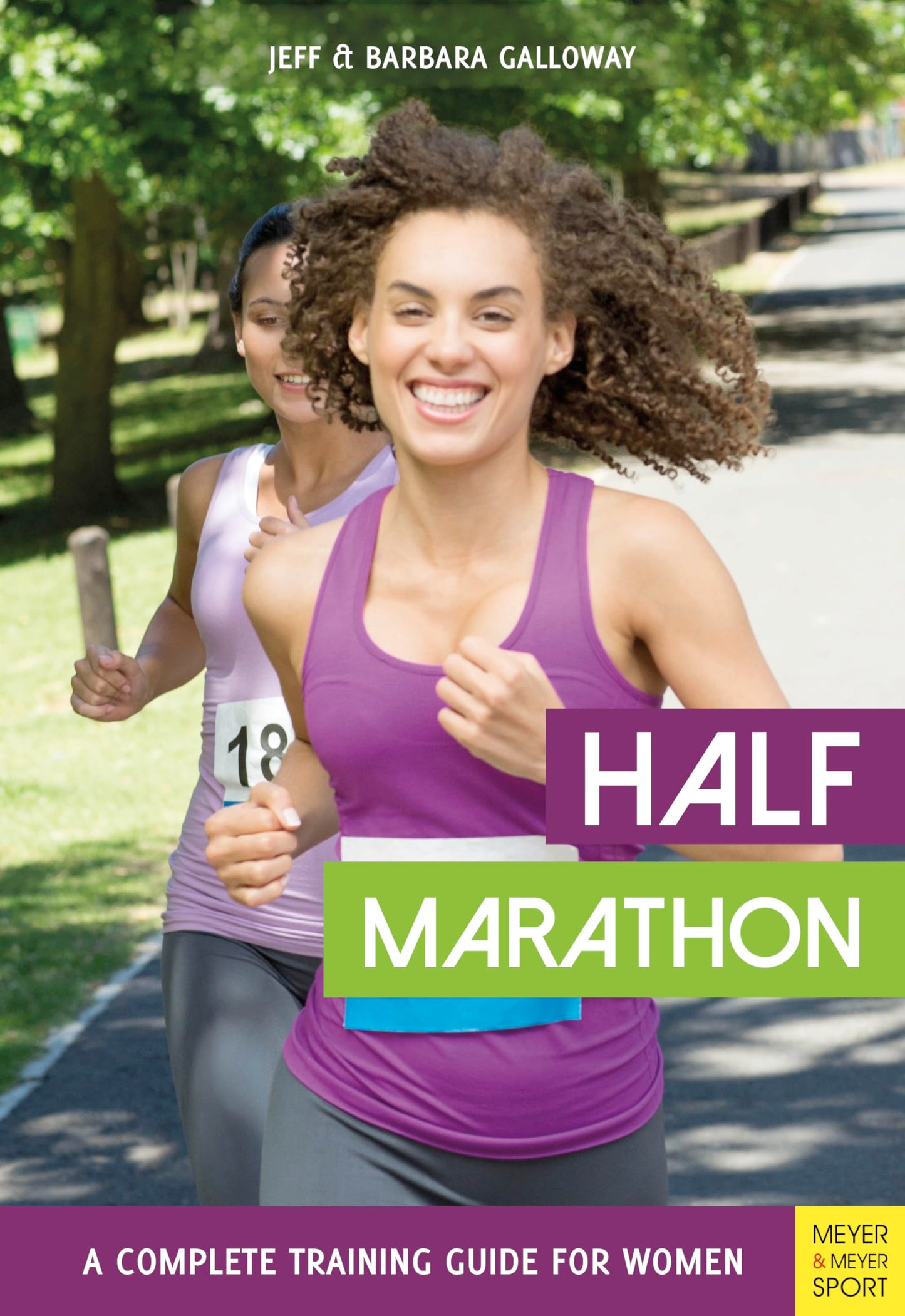 Half Marathon: A Complete Training Guide for Women