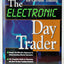 The Electronic Day Trader: Successful Strategies for On-line Trading
