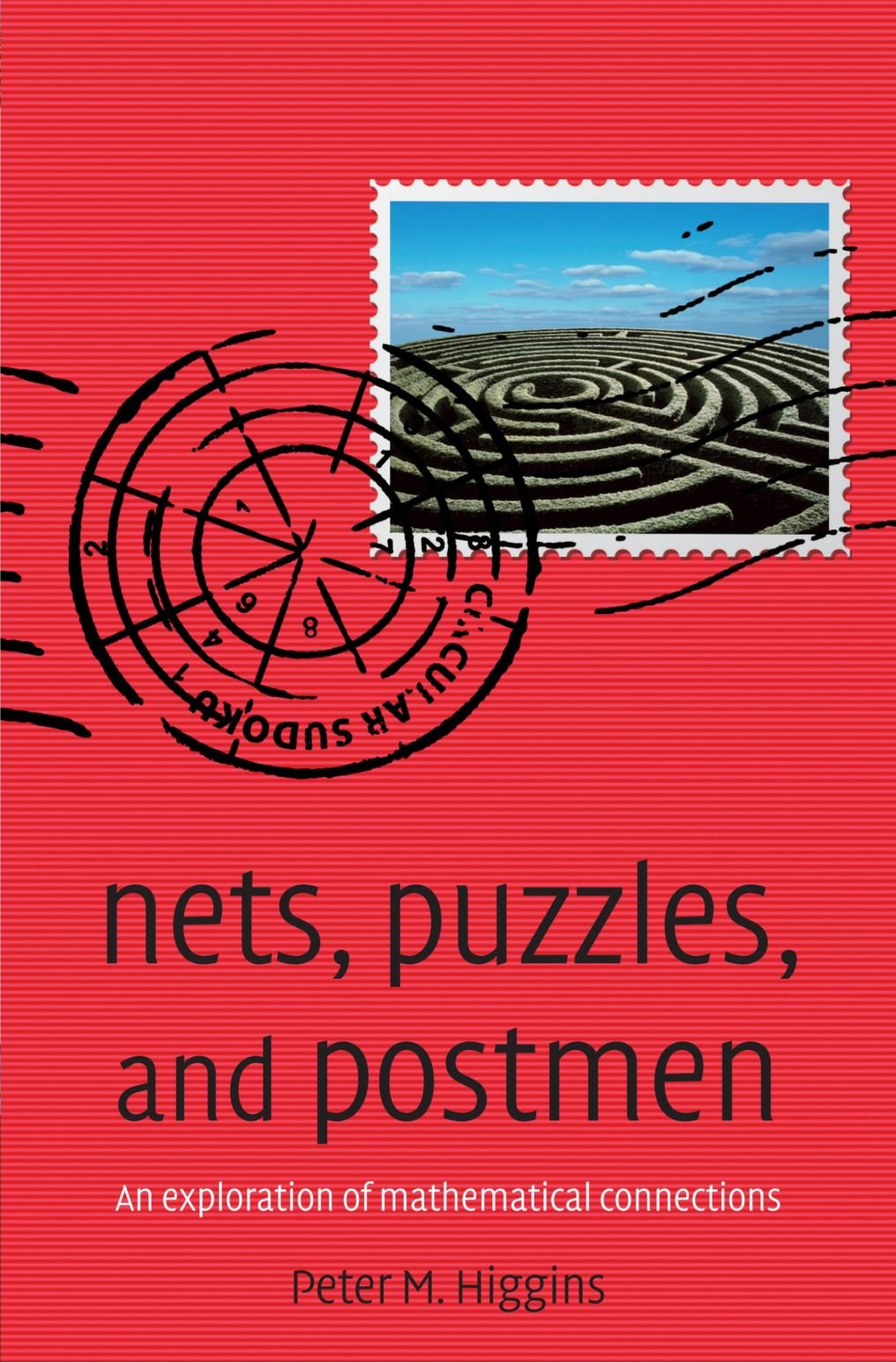 Nets, Puzzles, and Postmen: An Exploration of Mathematical Connections