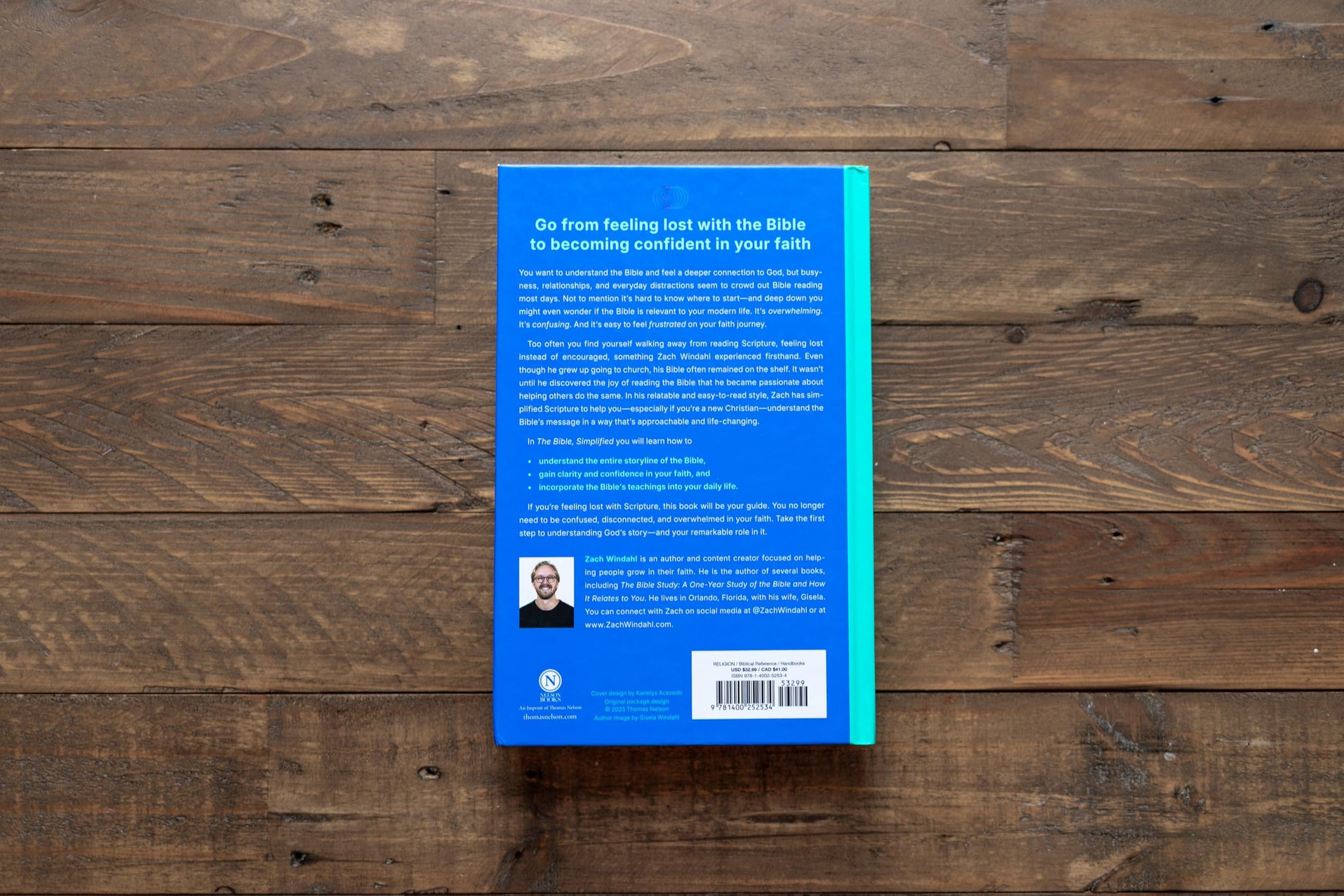 The Bible, Simplified: Learn the Story, Live the Story (A Christian Bible Study Guide to Help You Understand the Meaning and the Message of Scripture)