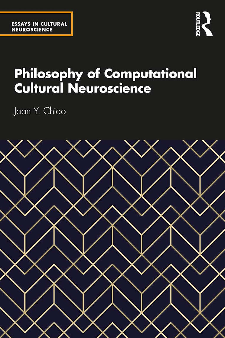 Philosophy of Computational Cultural Neuroscience (Essays in Cultural Neuroscience)