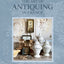 The Art of Antiquing in France: Flea Markets - Brocantes - Antique Shops