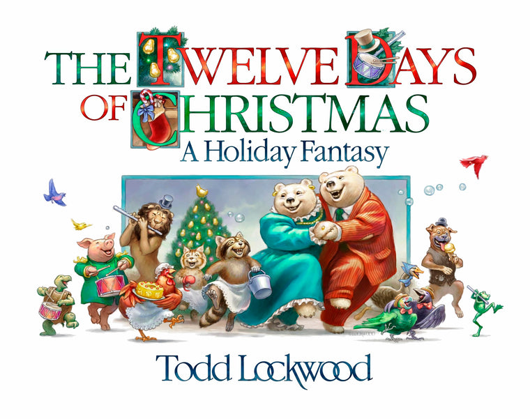 The Twelve Days of Christmas: A Holiday Fantasy