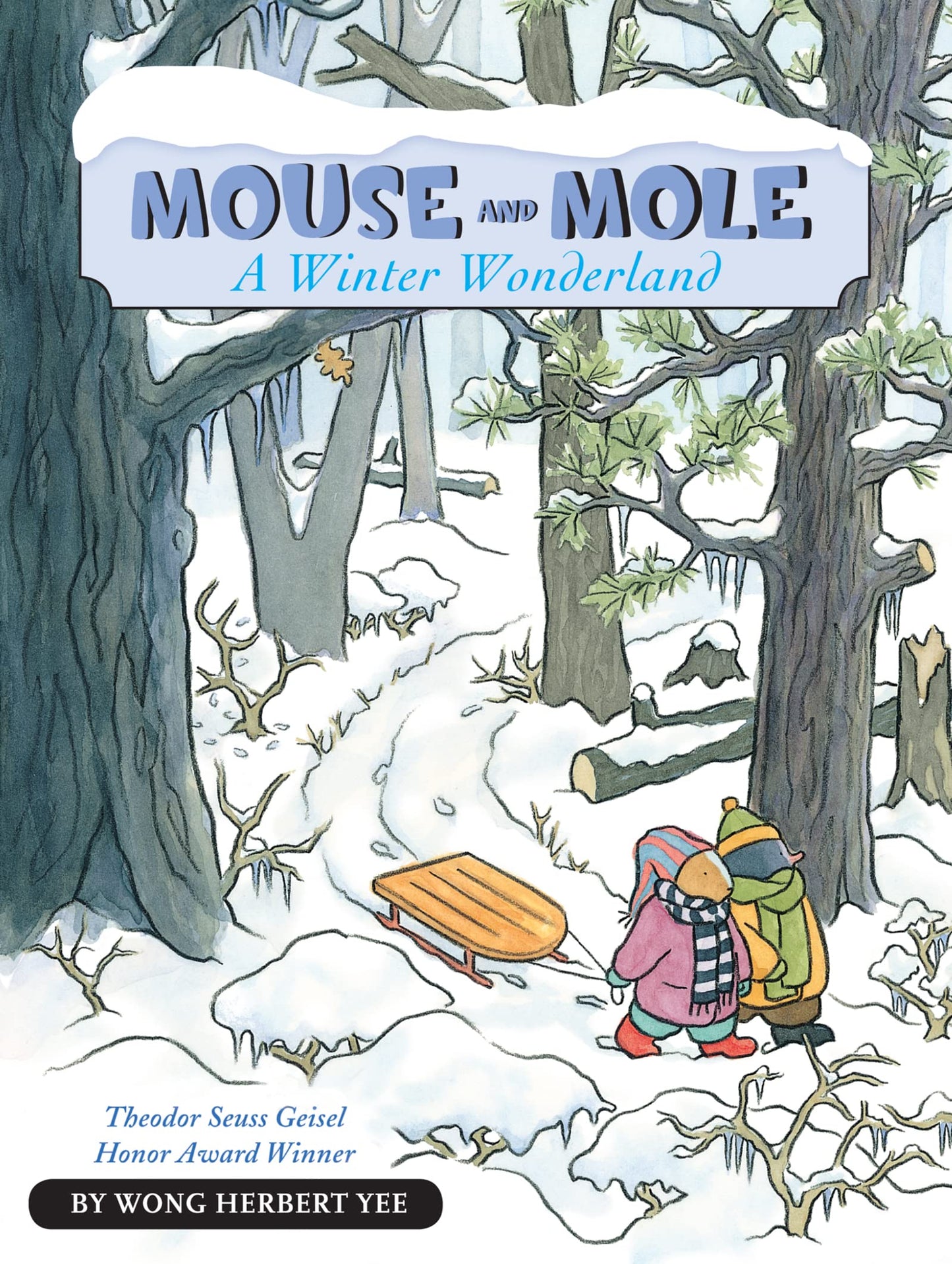 Mouse and Mole, A Winter Wonderland: A Winter and Holiday Book for Kids (A Mouse and Mole Story)