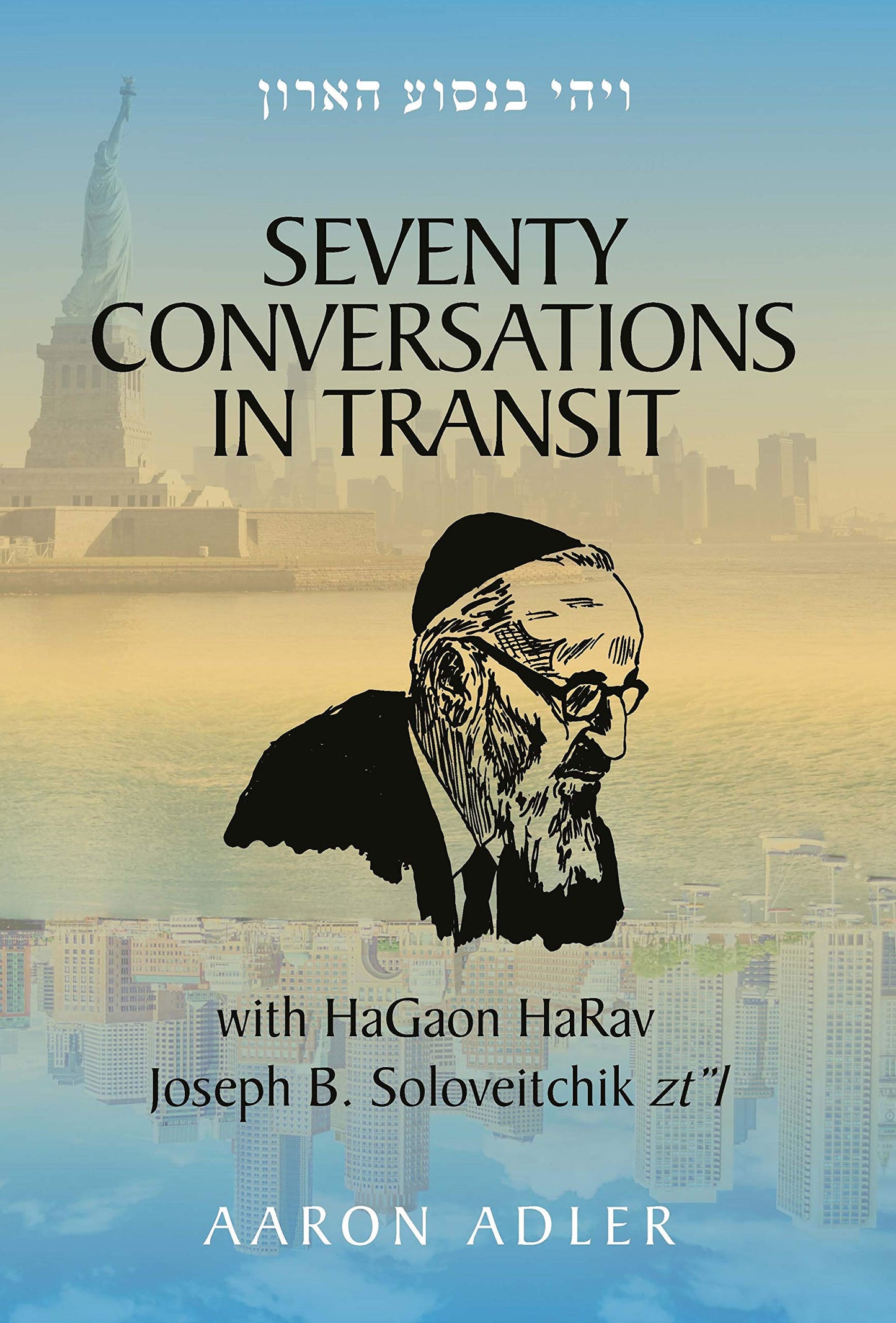 Seventy Conversations In Transit - with HaGaon HaRav Joseph B. Soloveitchik ztl