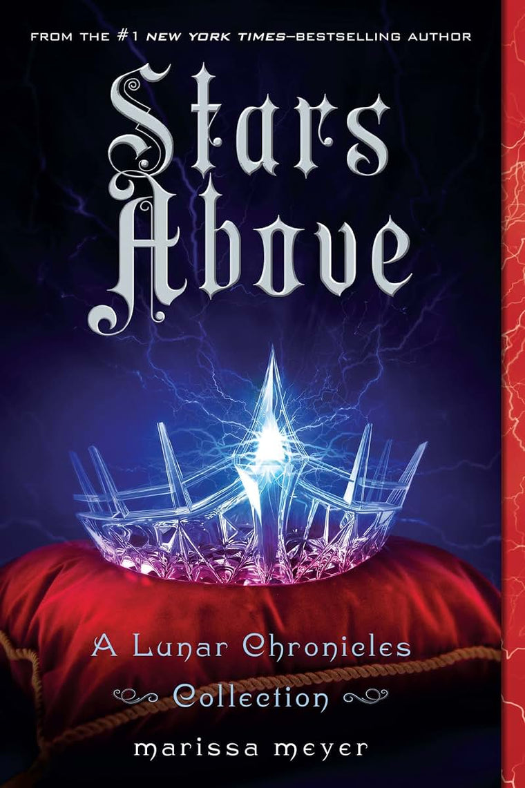 Stars Above: A Lunar Chronicles Collection (The Lunar Chronicles)