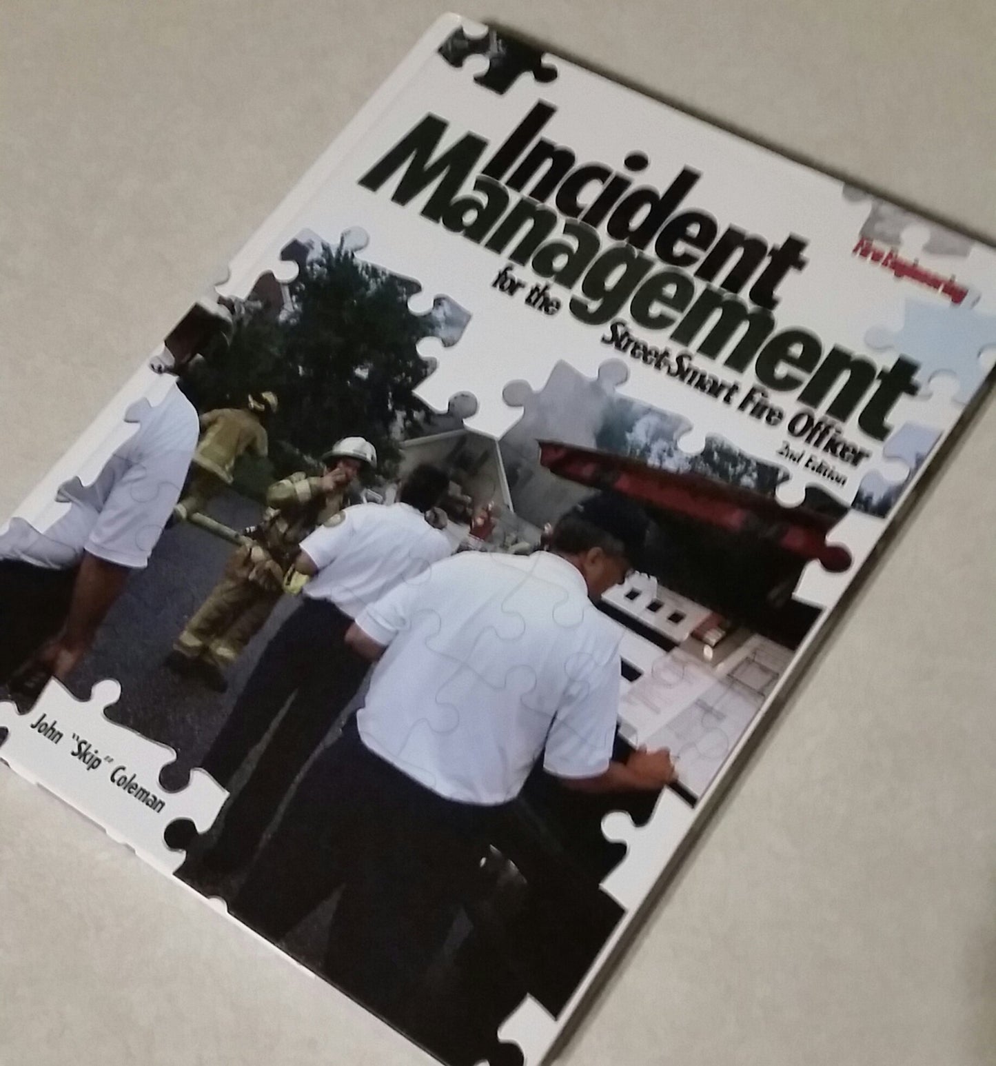 Incident Management for the Street-Smart Fire Officer