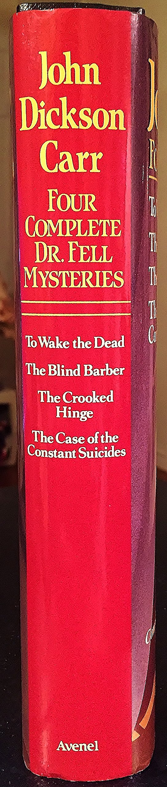 Four Complete Dr. Fell Mysteries: To Wake the Dead / The Bli