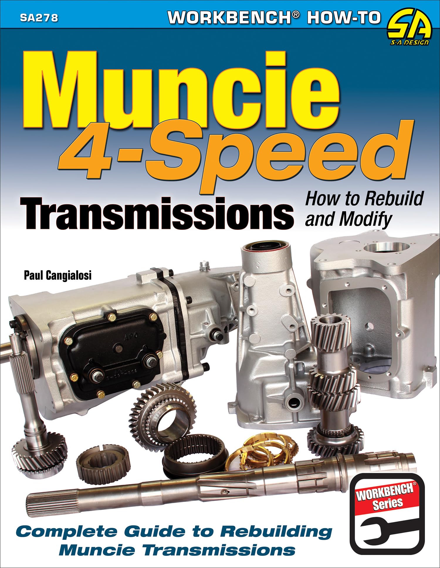 Muncie 4-Speed Transmissions: How to Rebuild and Modify (Sa Design)