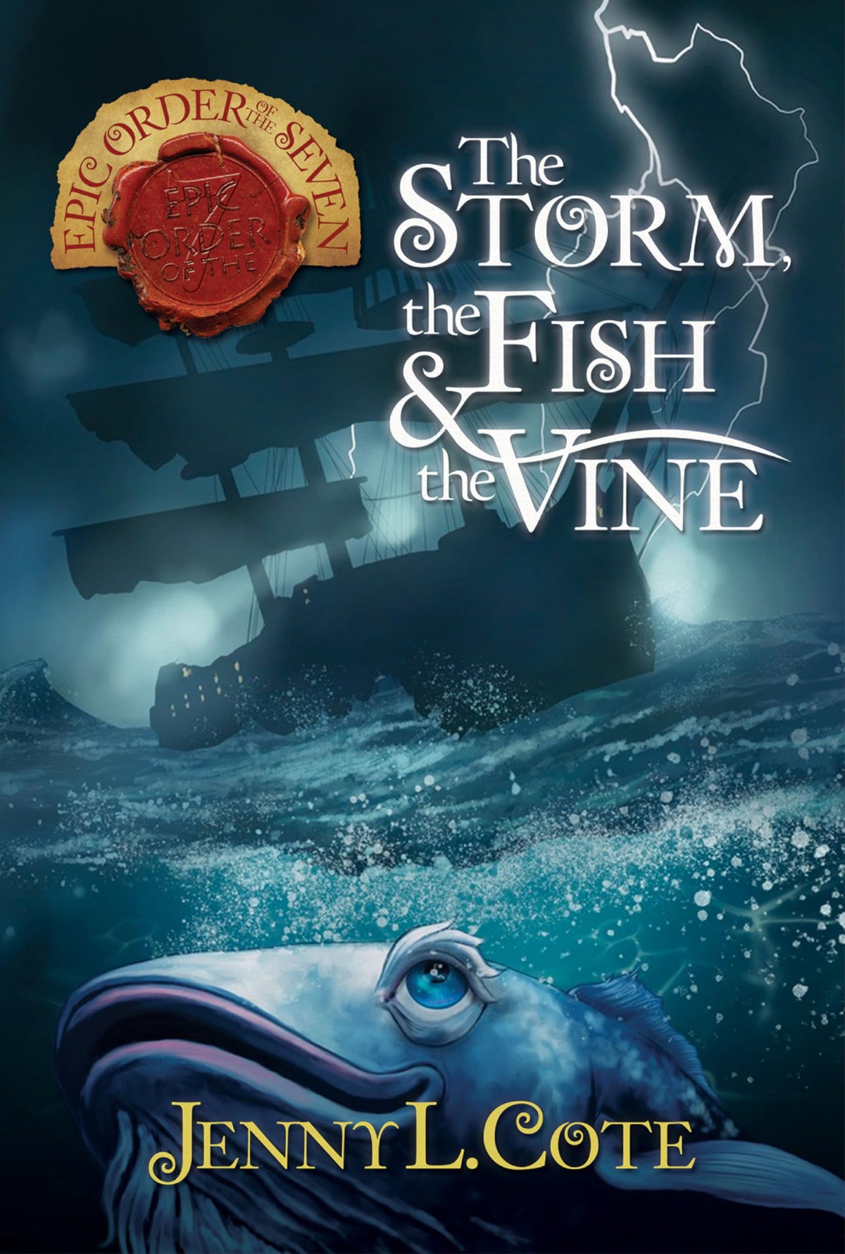 The Storm, the Fish & the Vine (Volume 10) (The Epic Order of the Seven)