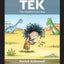 Tek: The Modern Cave Boy