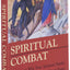 Spiritual Combat: How to Win Your Spiritual Battles and Attain Peace