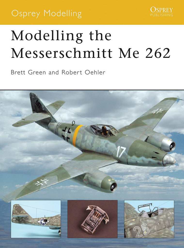 Modelling the Messerschmitt Me 262 (Osprey Modelling)