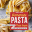Homemade Pasta Made Simple: A Pasta Cookbook with Easy Recipes & Lessons to Make Fresh Pasta Any Night