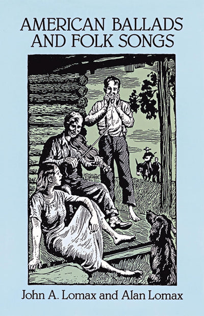 American Ballads and Folk Songs (Dover Books On Music: Folk