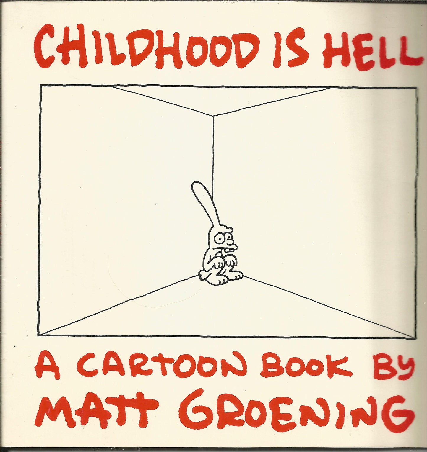 Childhood Is Hell by Groening, Matt