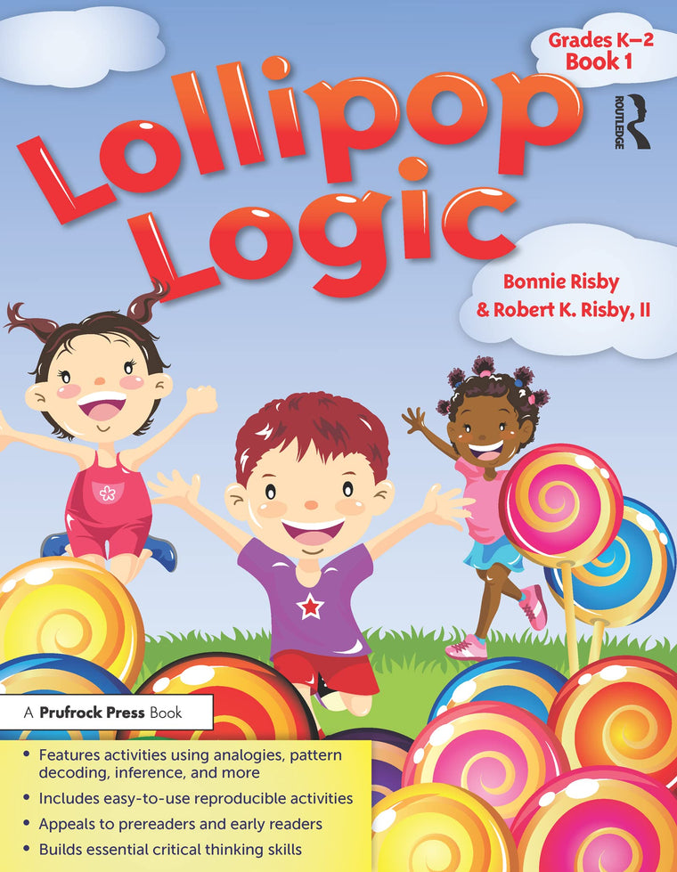 Lollipop Logic: Grades K-2, Book 1