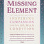 The Missing Element: Inspiring Compassion for the Human Cond