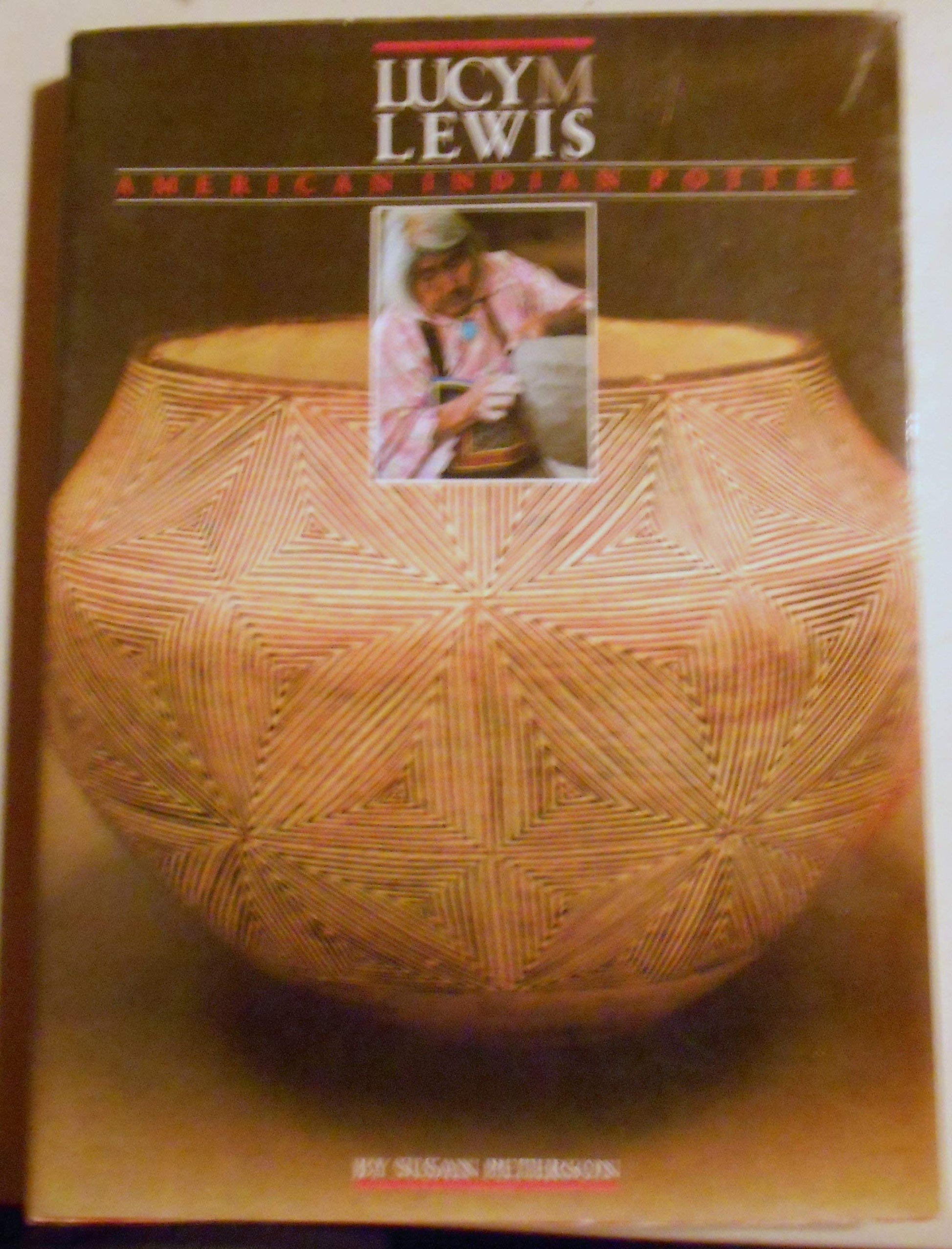 Lucy M. Lewis: American Indian Potter