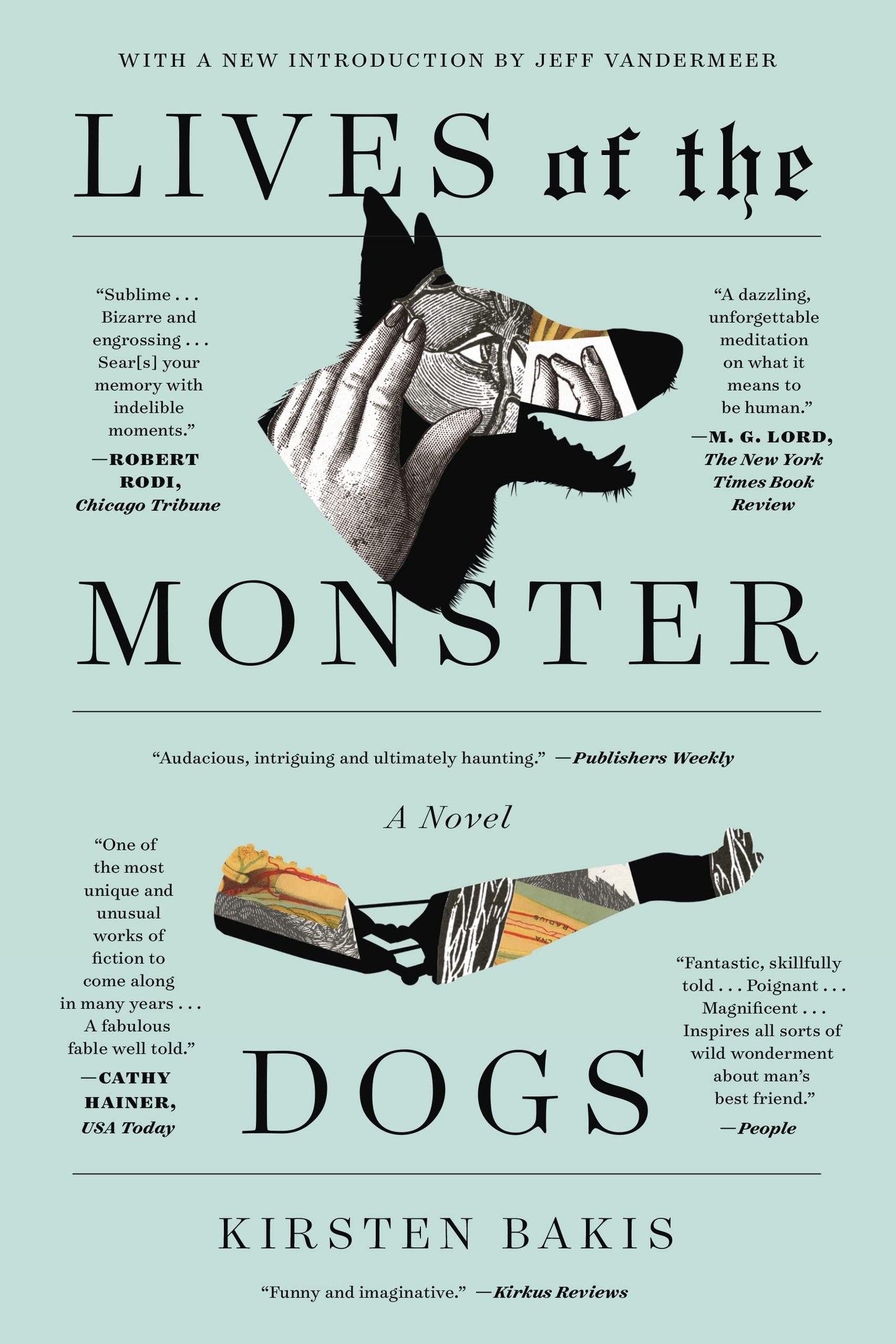 Lives of the Monster Dogs: A Novel (FSG Classics) by Bakis