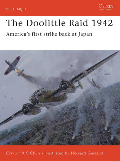 The Doolittle Raid 1942: Americas first strike back at Japan (Campaign, 156)