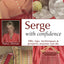 Serge With Confidence