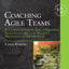 Coaching Agile Teams: A Companion for ScrumMasters, Agile Coaches, and Project Managers in Transition (Addison-Wesley Signature Series (Cohn))